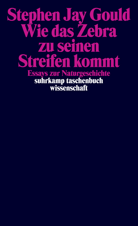 Wie das Zebra zu seinen Streifen kommt - Stephen Jay Gould