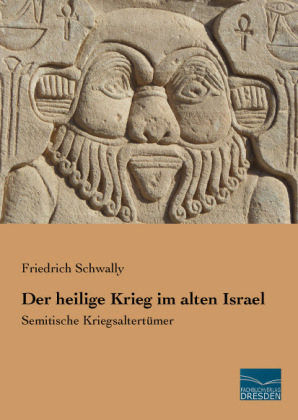 Der heilige Krieg im alten Israel - 