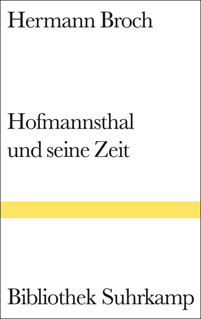Hofmannsthal und seine Zeit - Hermann Broch