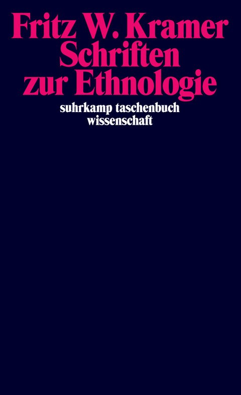 Schriften zur Ethnologie - Fritz Kramer