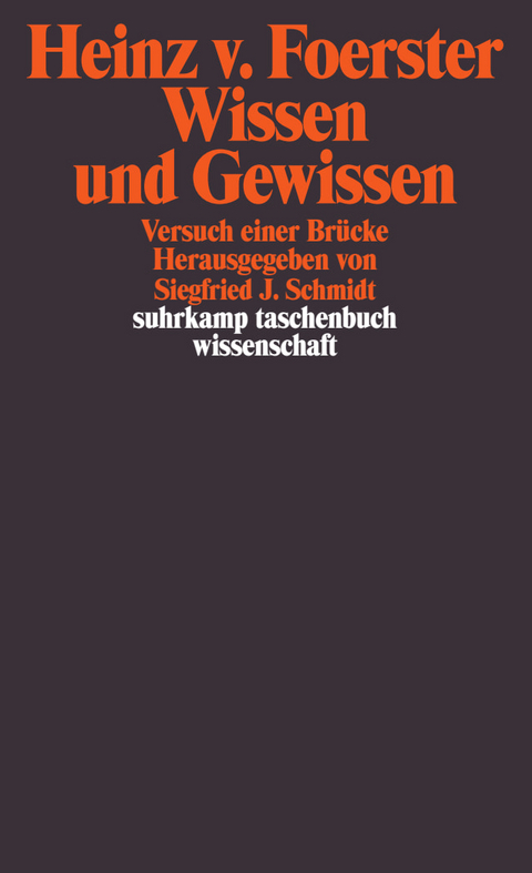 Wissen und Gewissen - Heinz von Foerster
