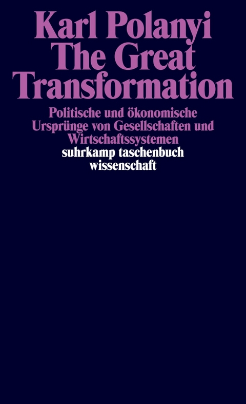 The Great Transformation - Karl Polanyi