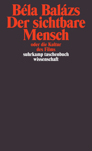 Der sichtbare Mensch oder die Kultur des Films