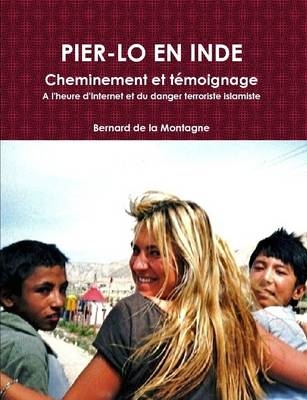 Pier-Lo En Inde - Bernard de la Montagne