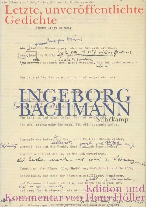 Letzte, unver&ouml;ffentlichte Gedichte - Ingeborg Bachmann