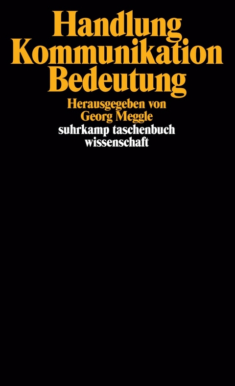 Handlung, Kommunikation, Bedeutung - 