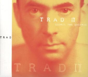 Trad II, 1 Audio-CD - Hubert von Goisern