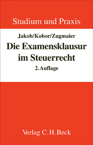 Die Examensklausur im Steuerrecht