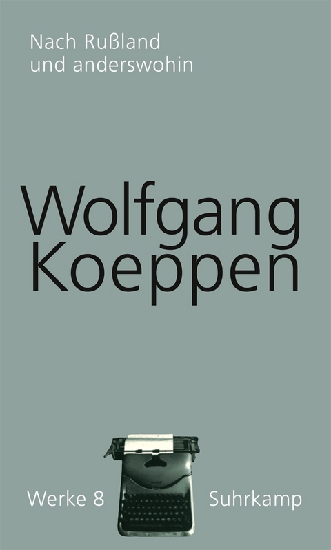 Werke in 16 B&auml;nden - Wolfgang Koeppen
