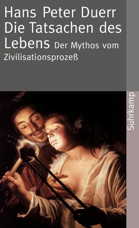 Der Mythos vom Zivilisationsproze&szlig; - Hans Peter Duerr
