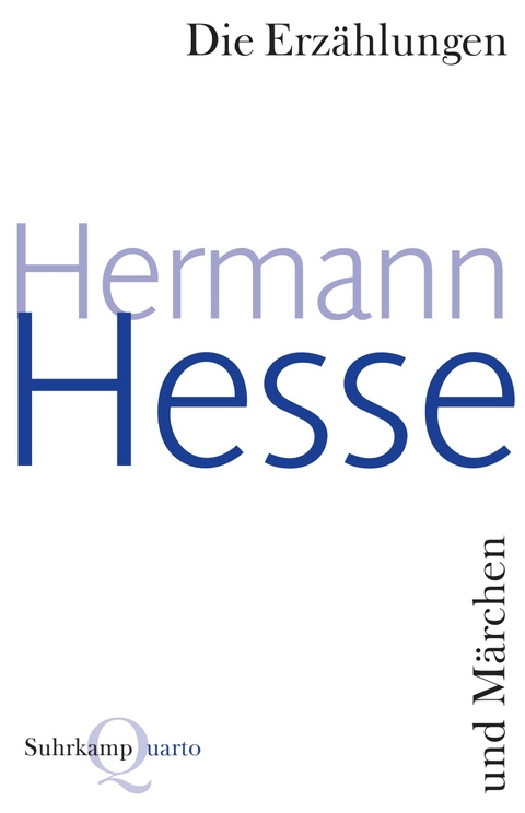 Die Erz&auml;hlungen und M&auml;rchen - Hermann Hesse