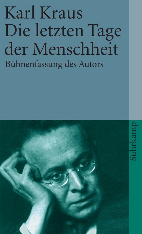 Die letzten Tage der Menschheit - Karl Kraus