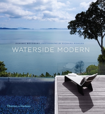 Waterside Modern - Dominic Bradbury