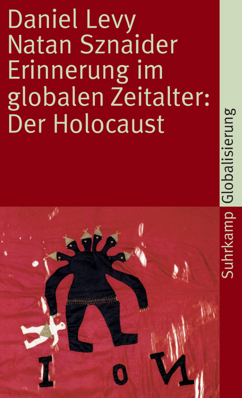 Erinnerung im globalen Zeitalter: Der Holocaust - Daniel Levy, Natan Sznaider