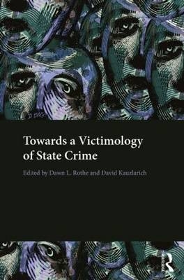 Towards a Victimology of State Crime - 