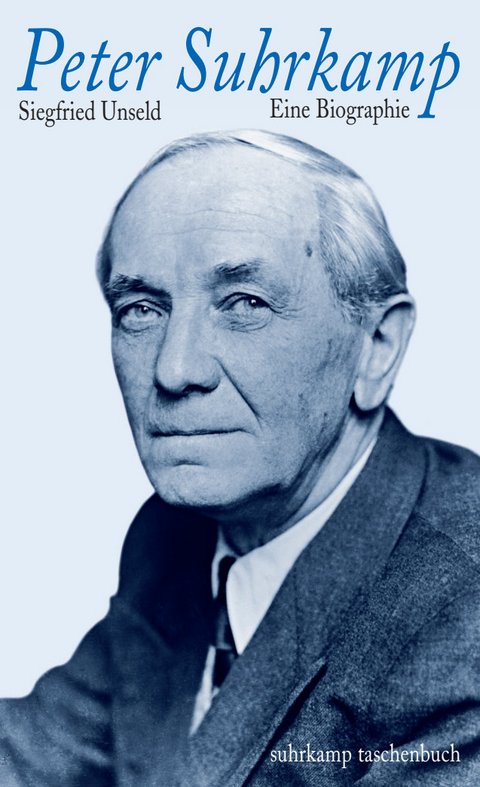 Peter Suhrkamp - Siegfried Unseld