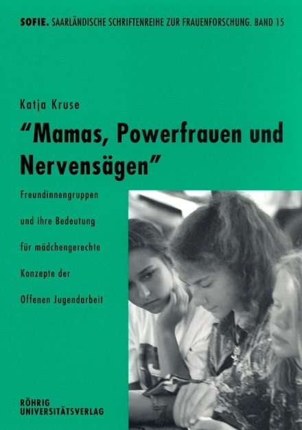 Mamas, Powerfrauen und Nervens&auml;gen - Katja Kruse
