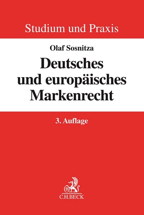Deutsches und europ&auml;isches Markenrecht - Olaf Sosnitza