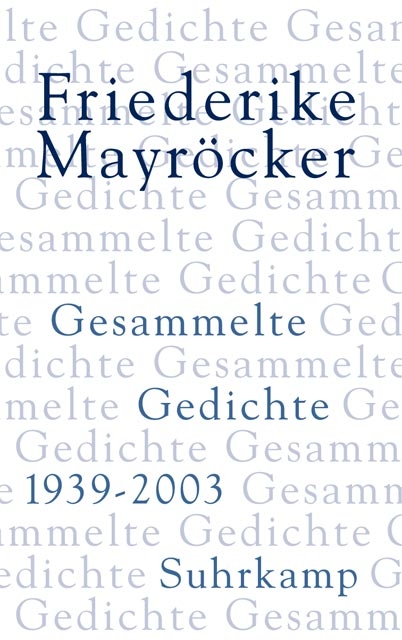 Gesammelte Gedichte - Friederike Mayr&ouml;cker