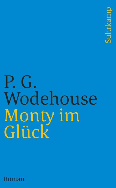 Monty im Gl&uuml;ck - P. G. Wodehouse