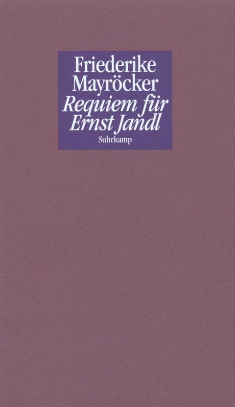 Requiem f&uuml;r Ernst Jandl - Friederike Mayr&ouml;cker
