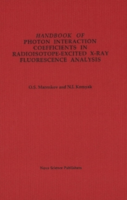 Handbook of Photon Interaction Coefficients in Radioisotope-Excited X-Ray Fluorescence Analysis