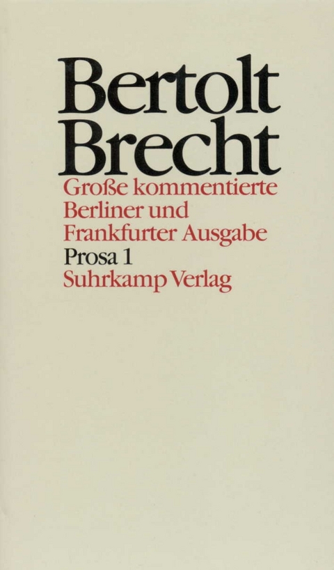 Werke. Gro&szlig;e kommentierte Berliner und Frankfurter Ausgabe. 30 B&auml;nde (in 32 Teilb&auml;nden) und ein Registerband - Bertolt Brecht