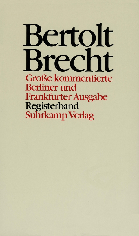 Werke. Gro&szlig;e kommentierte Berliner und Frankfurter Ausgabe. 30 B&auml;nde (in 32 Teilb&auml;nden) und ein Registerband - Bertolt Brecht