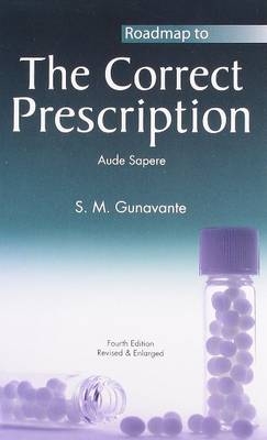 Roadmap to the Correct Prescription - S M Gunavante
