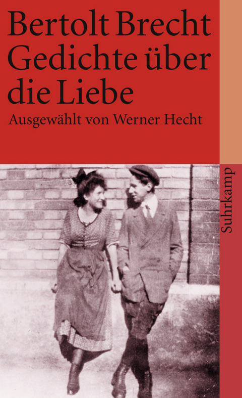Gedichte &uuml;ber die Liebe - Bertolt Brecht