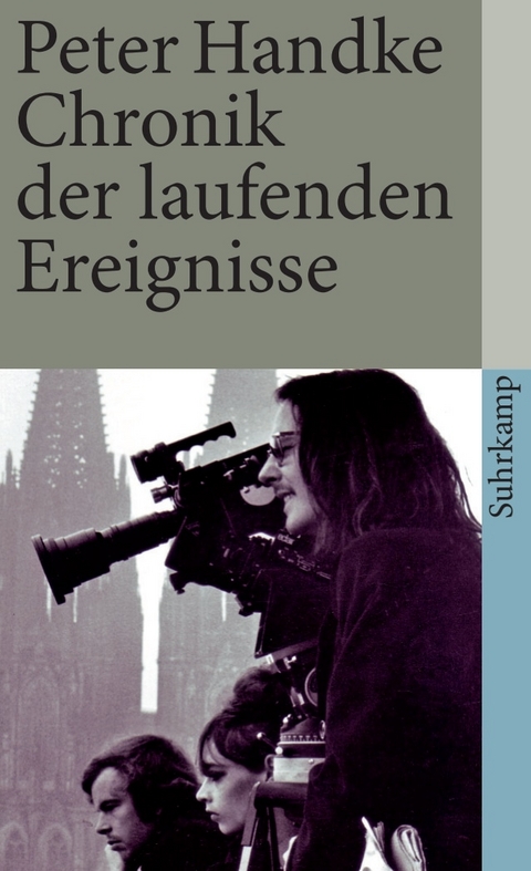 Chronik der laufenden Ereignisse - Peter Handke