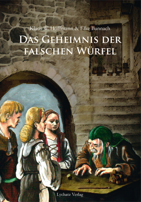 Das Geheimnis der falschen W&uuml;rfel - Klaus W. Hoffmann, Elke Bannach