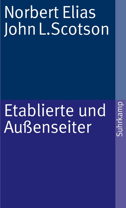 Etablierte und Außenseiter - Norbert Elias, John L. Scotson