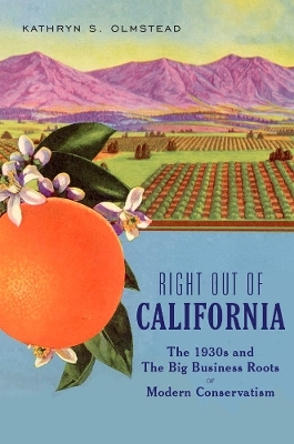 Right Out Of California - Kathryn S. Olmsted