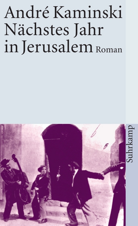 N&auml;chstes Jahr in Jerusalem - Andr&eacute; Kaminski
