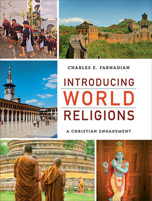 Introducing World Religions - Charles E. Farhadian