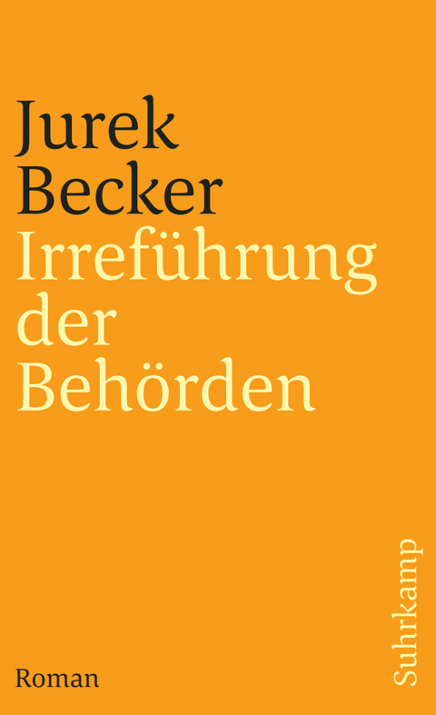 Irref&uuml;hrung der Beh&ouml;rden - Jurek Becker