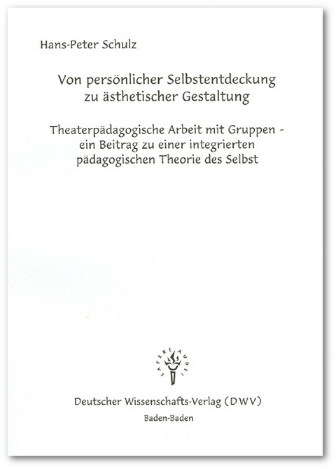 Von pers&ouml;nlicher Selbstentdeckung zu &auml;sthetischer Gestaltung - Hans P Schulz