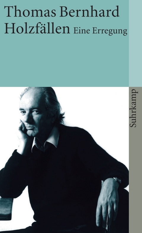 Holzf&auml;llen - Thomas Bernhard