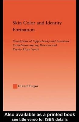 Skin Color and Identity Formation -  Edward Fergus