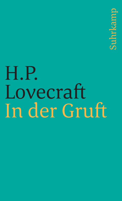 In der Gruft und andere makabre Erz&auml;hlungen - H. P. Lovecraft