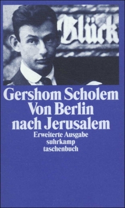 Von Berlin nach Jerusalem - Gershom Scholem