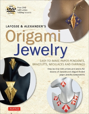 LaFosse & Alexander's Origami Jewelry - Michael G. LaFosse, Richard L. Alexander