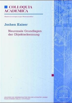 Neuronale Grundlagen der Objekterkennung - Jochen Kaiser