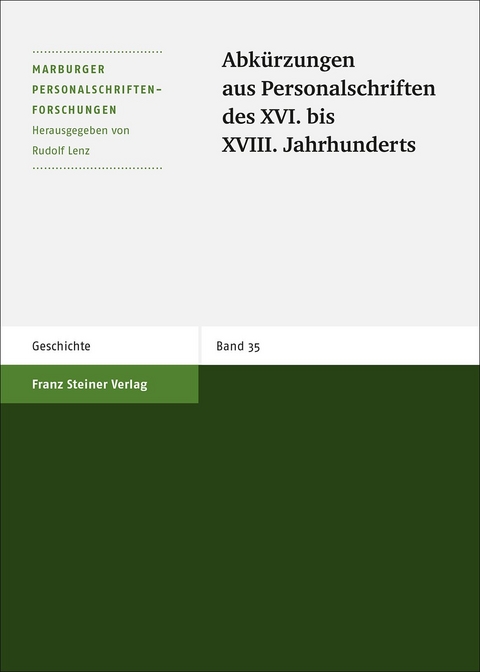 Abk&uuml;rzungen aus Personalschriften des XVI. bis XVIII. Jahrhunderts