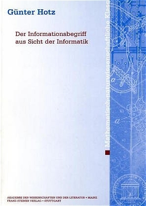 Der Informationsbegriff aus Sicht der Informatik - G&uuml;nter Hotz