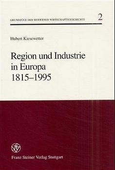 Region und Industrie in Europa 1815-1995