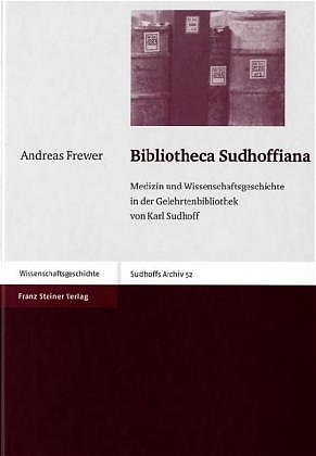 Bibliotheca Sudhoffiana - Andreas Frewer