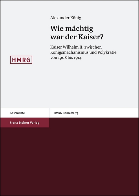 Wie m&auml;chtig war der Kaiser? - Alexander K&ouml;nig