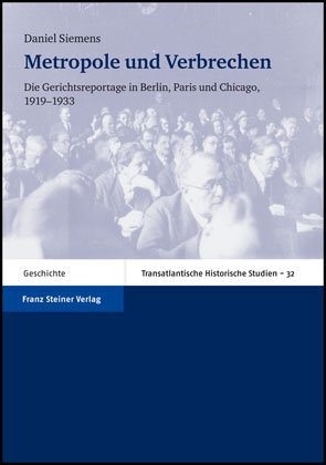 Metropole und Verbrechen - Daniel Siemens